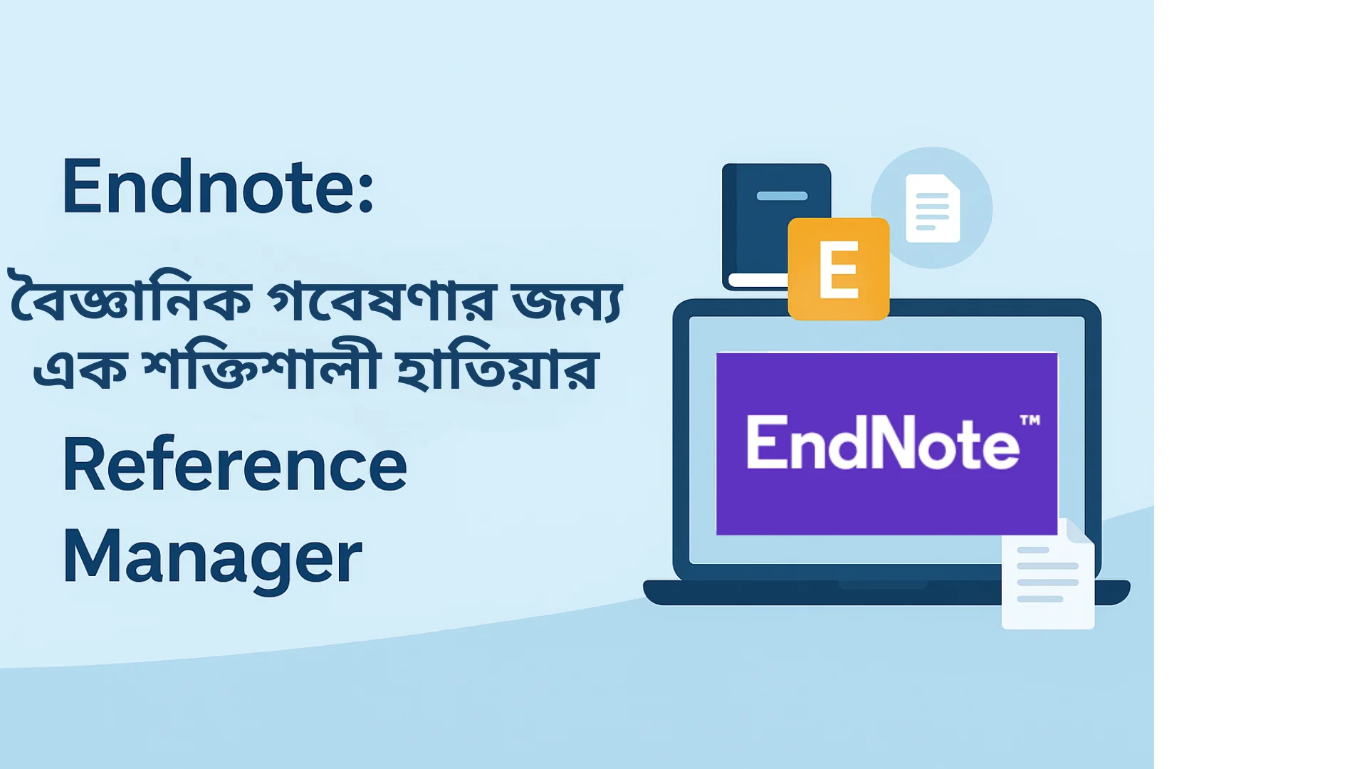 Endnote: A Powerful Reference Manager for Scientific Research